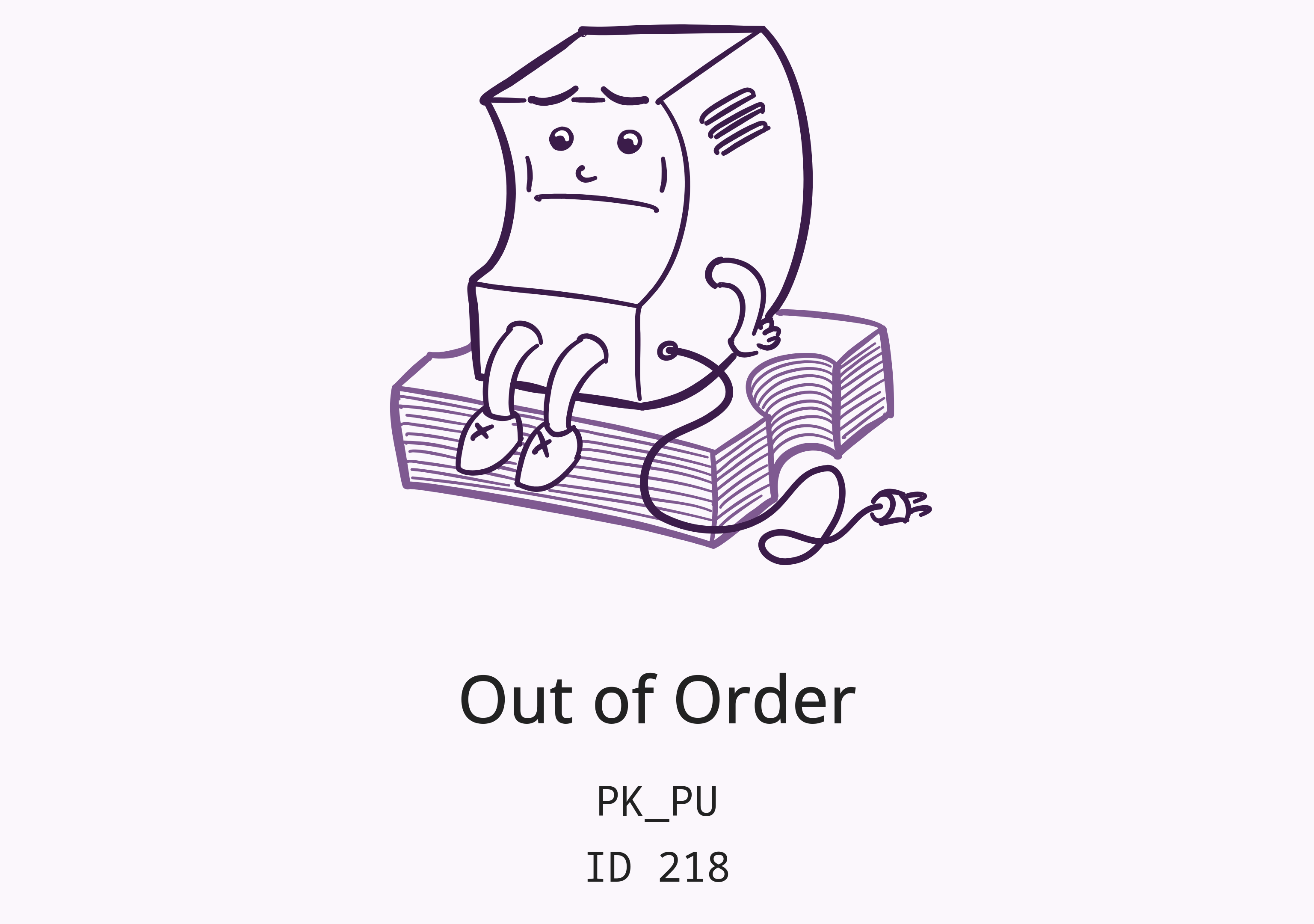 Screenshot of an error message titled "Out of Order" with two more text lines containing "PK_PU" and "ID 218".