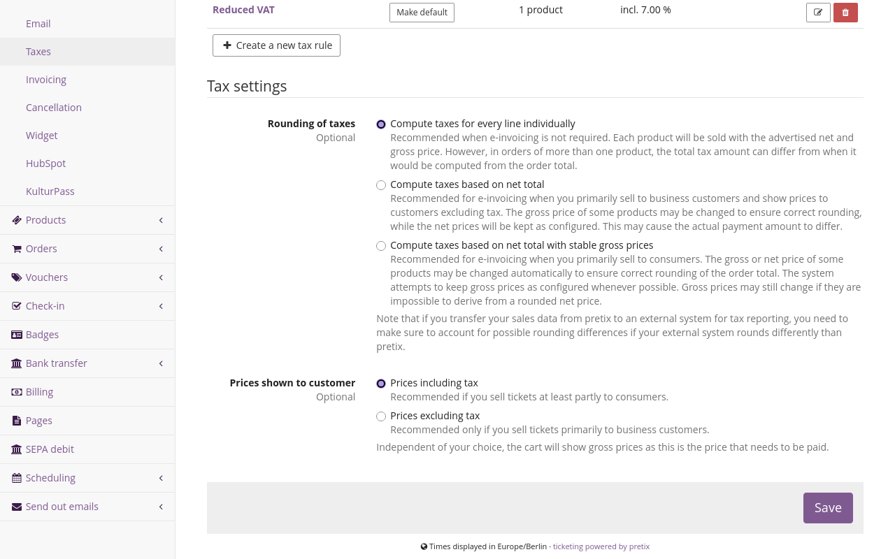 Page titled 'Taxes', displaying the subheading 'Tax settings'. The setting 'Rounding of taxes' has three options: 'Compute taxes for every line individually', 'Compute taxes based on net total', and 'Compute taxes based on net total with stable gross prices'. The option 'Prices shown to customer' has the options 'Prices including tax' and 'Prices excluding tax'. 